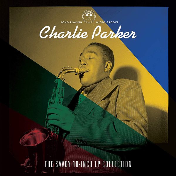 Charlie Parker - The Savoy 10  Collection (4LP) Fashion