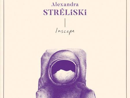 Alexandra Stréliski - Inscape For Cheap